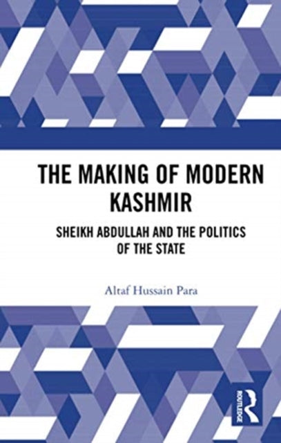 Book cover of: Making of Modern Kashmir. By: Altaf Hussain Para