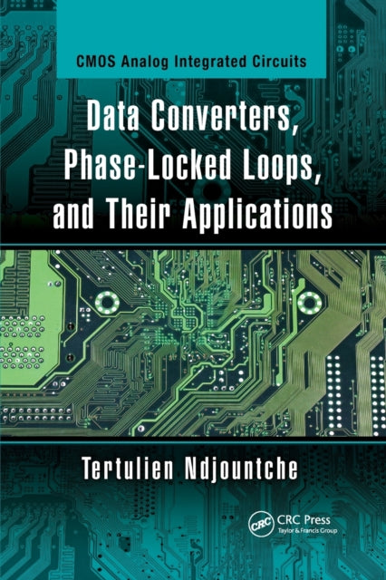 Book cover of: Data Converters, Phase-Locked Loops, and Their Applications. By: Tertulien Ndjountche