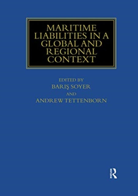 Book cover of: Maritime Liabilities in a Global and Regional Context. By: Barış Soyer