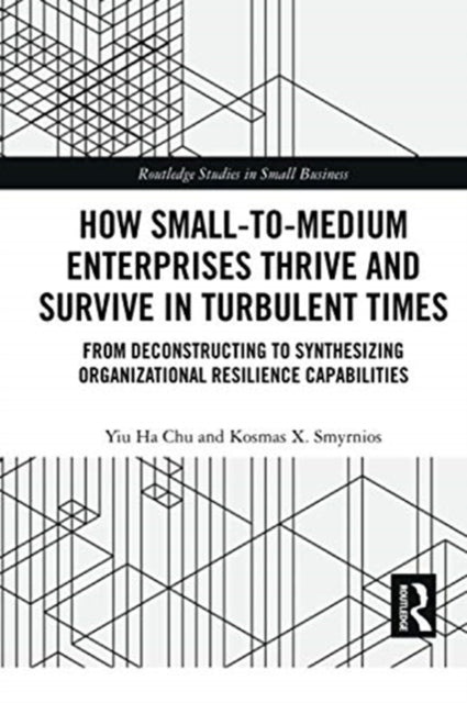 Book cover of: How Small-to-Medium Enterprises Thrive and Survive in Turbulent Times