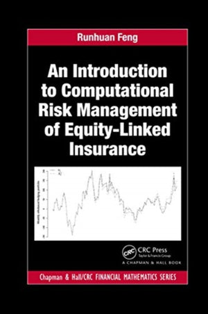 An Introduction to Computational Risk Management of Equity-Linked Insurance