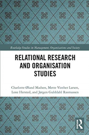 Relational Research and Organisation Studies