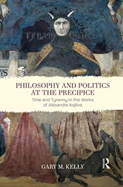 Book cover of: Philosophy and Politics at the Precipice. By: Gary M. Kelly
