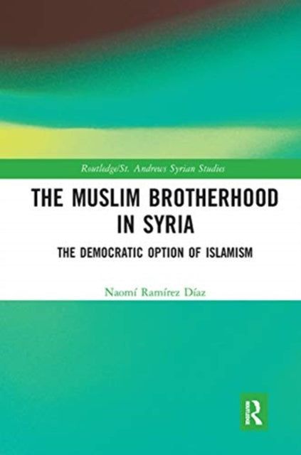 Book cover of: Muslim Brotherhood in Syria. By: Naomí Ramírez Díaz
