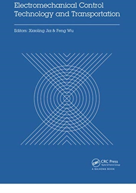 Book cover of: Electromechanical Control Technology and Transportation. By: Xiaoling Jia