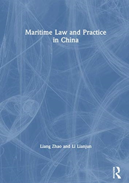 Book cover of: Maritime Law and Practice in China. By: Liang Zhao