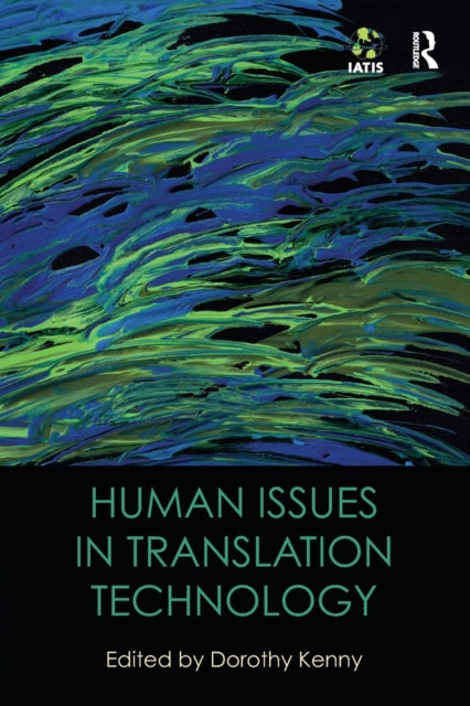 Book cover of: Human Issues in Translation Technology. By: Dorothy Kenny