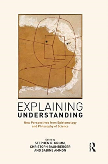 Book cover of: Explaining Understanding. By: Stephen R. Grimm