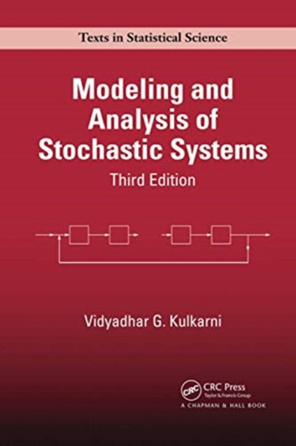 Book cover of: Modeling and Analysis of Stochastic Systems. By: Vidyadhar G. Kulkarni