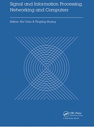 Signal and Information Processing, Networking and Computers