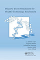 Book cover of: Discrete Event Simulation for Health Technology Assessment. By: J. Jaime Caro