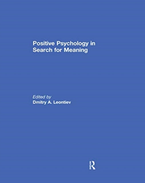 Book cover of: Positive Psychology in Search for Meaning. By: Dmitry A. Leontiev