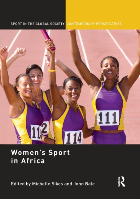 Book cover of: Women’s Sport in Africa. By: John Bale