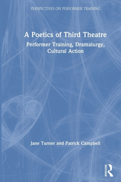 Book cover of: Poetics of Third Theatre. By: Jane Turner - undifferentiated