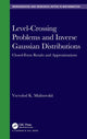Book cover of: Level-Crossing Problems and Inverse Gaussian Distributions. By: Vsevolod K. Malinovskii