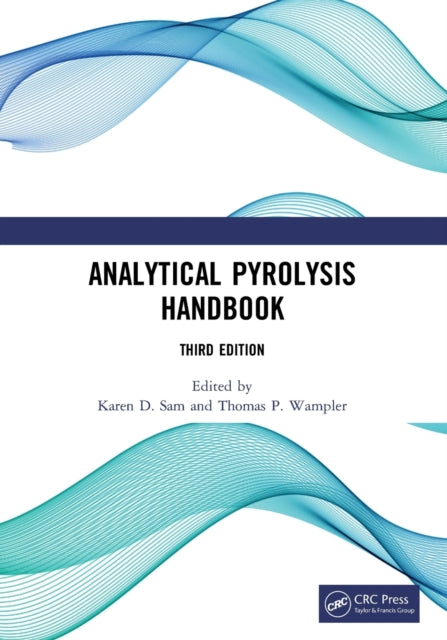 Book cover of: Analytical Pyrolysis Handbook. By: Karen D. Sam