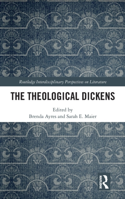 Book cover of: Theological Dickens. By: Brenda Ayres