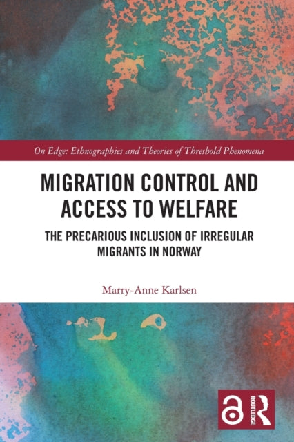 Book cover of: Migration Control and Access to Welfare. By: Marry-Anne Karlsen