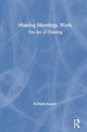 Book cover of: Making Meetings Work. By: Richard Hooper