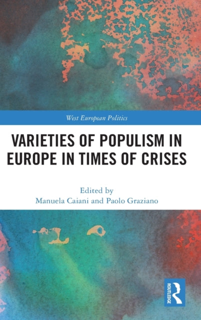 Book cover of: Varieties of Populism in Europe in Times of Crises. By: Manuela Caiani