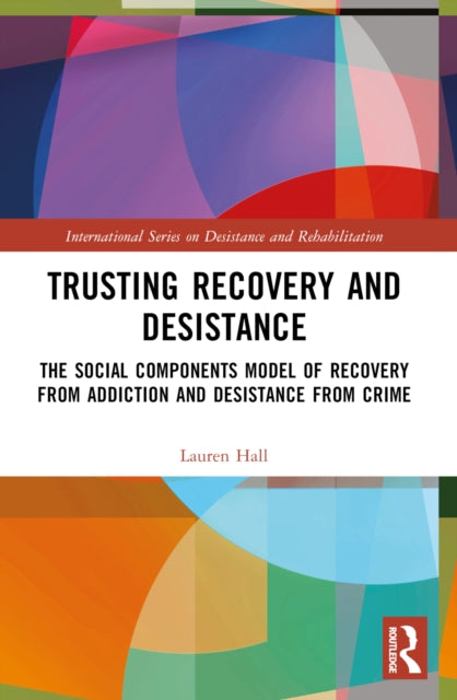 Book cover of: Trusting Recovery and Desistance