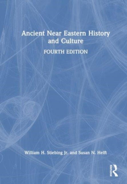 Book cover of: Ancient Near Eastern History and Culture. By: William H. Stiebing Jr