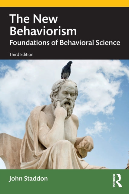 Book cover of: New Behaviorism. By: J. E. R. Staddon