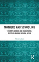 Book cover of: Mothers and Schooling. By: Fibian Kavulani Lukalo