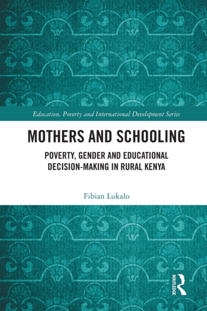 Book cover of: Mothers and Schooling. By: Fibian Kavulani Lukalo