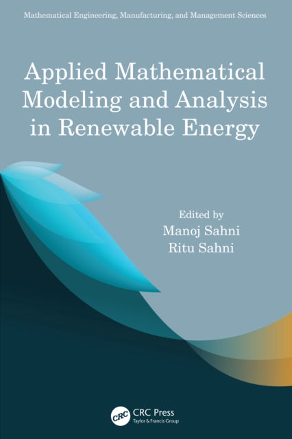 Book cover of: Applied Mathematical Modeling and Analysis in Renewable Energy. By: Manoj Sahni