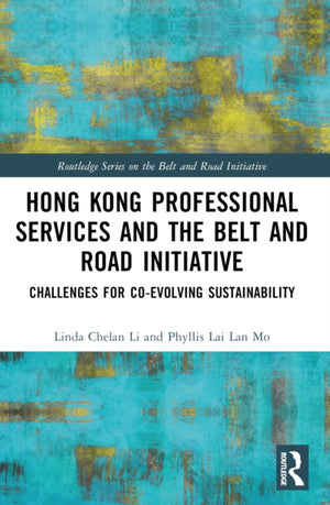 Hong Kong Professional Services and the Belt and Road Initiative