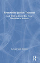 Book cover of: Restorative Justice Tribunal. By: Zachary Scott Robbins