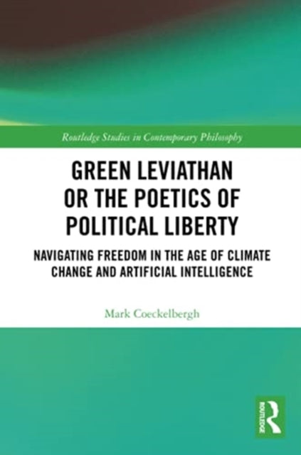 Green Leviathan or the Poetics of Political Liberty