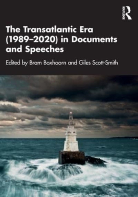 Book cover of: Transatlantic Era (1989–2020) in Documents and Speeches. By: Bram Boxhoorn
