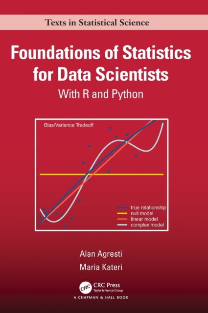 Book cover of: Foundations of Statistics for Data Scientists. By: Alan Agresti