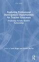 Book cover of: Exploring Professional Development Opportunities for Teacher Educators. By: Leah Shagrir