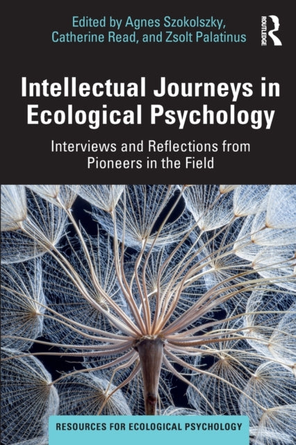 Book cover of: Intellectual Journeys in Ecological Psychology. By: Ágnes Szokolszky