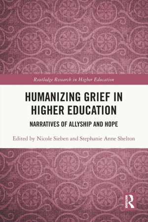 Humanizing Grief in Higher Education