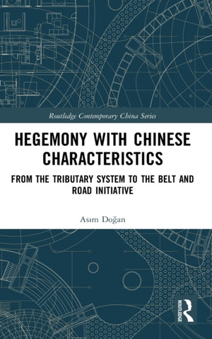 Hegemony with Chinese Characteristics