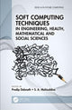 Book cover of: Soft Computing Techniques in Engineering, Health, Mathematical and Social Sciences. By: Pradip Debnath