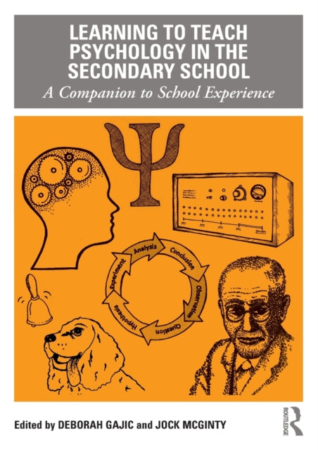 Book cover of: Learning to Teach Psychology in the Secondary School. By: Deborah Gajic