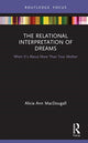 Book cover of: Relational Interpretation of Dreams. By: Alicia Ann MacDougall