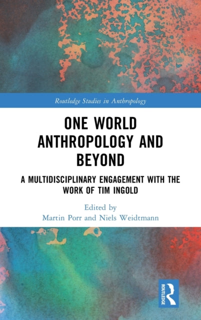 Book cover of: One World Anthropology and Beyond. By: Martin Porr