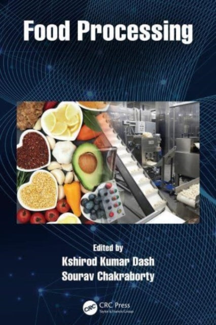 Book cover of: Food Processing. By: Kshirod Kumar Dash