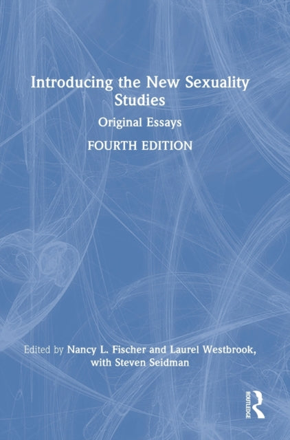 Book cover of: Introducing the New Sexuality Studies. By: Nancy Fischer