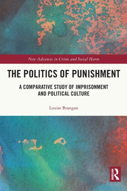 Book cover of: Politics of Punishment. By: Louise Brangan