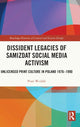 Book cover of: Dissident Legacies of Samizdat Social Media Activism. By: Piotr Wcislik