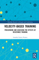 Book cover of: Velocity-Based Training. By: Amador Garcia Ramos