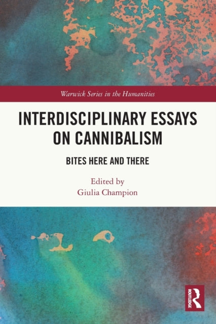 Book cover of: Interdisciplinary Essays on Cannibalism. By: Giulia Champion