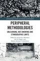 Book cover of: Peripheral Methodologies. By: Francisco Martínez